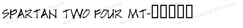 Spartan Two Four MT字体转换